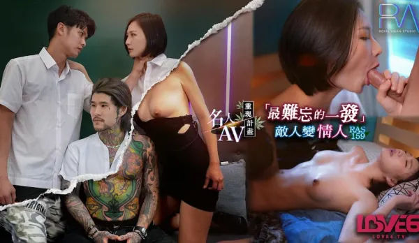 RAS-0159 Celeb AV Recreation: Most Unforgettable Load - Enemy Turns Lover: Top Student vs Bad Boy